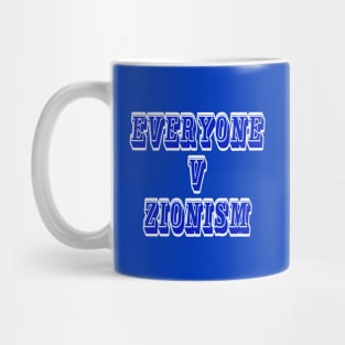 EVERYONE v Zionism - Double-sided Mug